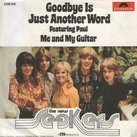 New Seekers - Goodbye Is Just Another Word / Me And My Guitar 45 single 7"