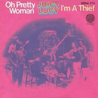 Juicy Lucy - Oh Pretty Woman / I´m A Thief - 7" - Vertigo 6059 015 (D) 1970