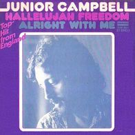 Junior Campbell - Hallelujah Freedom - 7" - Deram DM 364 (D) 1972 Marmelade