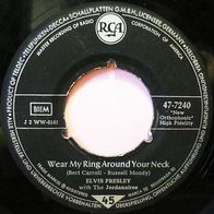Elvis Presley - Wear My Ring Around Your Neck/ Doncha´ Think It´s Time 45 single 7"