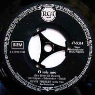 Elvis Presley - O Sole Mio / Make Me Know It 45 single 7"
