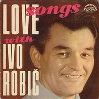 Ivo Robic - Love Songs With 45 EP 7"
