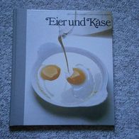 TIME LIFE Serie "Die Kunst des Kochens / Methoden und Rezepte" - Eier und Käse
