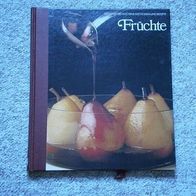 TIME LIFE Serie "Die Kunst des Kochens / Methoden und Rezepte" - Früchte
