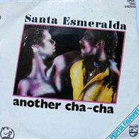 Santa Esmeralda - Another Cha-Cha + Cha Cha Suite / Generation 45 single 7"