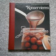 TIME LIFE Serie "Die Kunst des Kochens / Methoden und Rezepte" - Konservieren