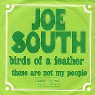 Joe South - Birds Of A Feather / These Are Not My People 45 single 7"