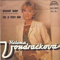 Helena Vondrackova - She Works Hard For The Money / Cas Je Proti Nam 45 single 7"