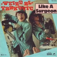 Weird Al Yankovic - Like A Surgeon / Slime Creatures From Outer Space 45 single 7"