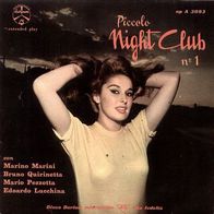 Marino Marini - Bruno Quirinetta - Mario Pezzotta: Piccolo Night Club N­° 1 45 EP 7"