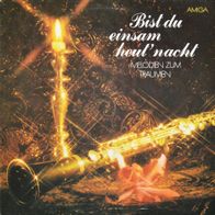 Bist du einsam heut´ nacht, Melodien zum Träumen, Vinyl-LP AMIGA 8 56 023, 1983