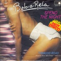 Bob-A-Rela, Spend the night, Tobacco Road, Metronome 0030.192, Single 1979
