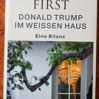 America first Donald Trump im Weissen Haus Eine Bilanz