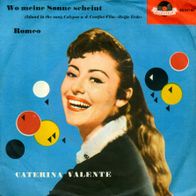 Caterina Valente Wo meine Sonne scheint, Romeo, Polydor 23 551 Vinyl Single