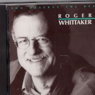 Roger Whittaker - You deserve the best