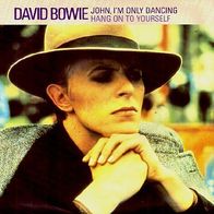 David Bowie - John, I´m Only Dancing / Hang On To Yourself - 7" - RCA BOW 517 (IR)