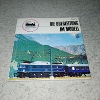 kleine Modellbahn Reihe Band 14 --- die Oberleitung im Modell