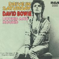 David Bowie - Drive In Saturday / Round And Round - 7" - RCA 74-16 321 (D) 1973