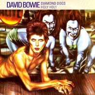 David Bowie - Diamond Dogs / Holy Holy - 7" - RCA BOW 504 (UK)