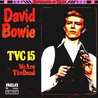 David Bowie - TVC 15 / We Are The Dead - 7" - RCA PB 10 664 (D) 1976