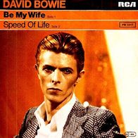 David Bowie - Be My Wife / Speed Of Life - 7" - RCA PB 1017 (D) 1977