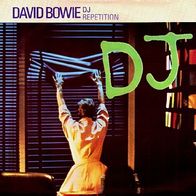David Bowie - D J / Repetition - 7" - RCA BOW 516 (UK)