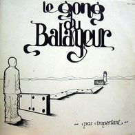 Le Gong Du Balayeur - Pas Important LP 1981 France
