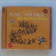 Ich mag immer noch keine Klassik, aber das gefällt mir gut !, 2 CD - Album/ Sony 2011