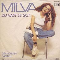 7"MILVA · Du hast es gut (RAR 1981)