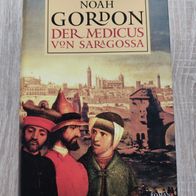 Noah Gordon "Der Medicus von Saragossa" GB
