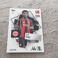 Topps Match Attax Bundesliga 2025/26 Nr. 62 Elye Wahi (Eintracht Frankfurt)