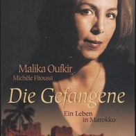 Die Gefangene. Ein Leben in Marokko von Malika Oufkir -MO