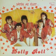 Dolly Roll - Jatek Az Elet LP