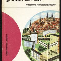 Straßen, Plätze, große Namen, Helga u. Hansgeorg Meyer, Mein kleines Lexikon