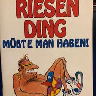 Ira Alterman: Ein Riesending müßte man haben! - Funny-Erotikcomic - sehr gut