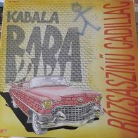 Kabalababa - Rozsaszinu Cadillac LP