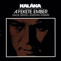 Kalaka - A Fekete Ember LP