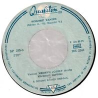Vaszari Nemeth Jozsef - Kicsit szomorkás / Szigorú tanító (1965) 45 single 7"
