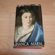 Reinhold Conrad Muschler: Bianca Maria (Roman)