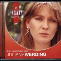 Juliane Werding Ihre großen Erfolge, Platin Edition, CD Hansa, Sony, BMG 2008