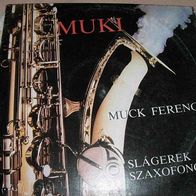 Muck Ferenc - Muki - Slagerek Szaxofonon LP