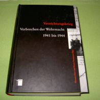 Hannes Heer (Hrsg.), Vernichtungskrieg - Verbrechen der Wehrmacht 1941 bis 1944