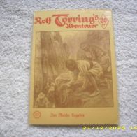 Rolf Torring´s Abenteuer Nr. 307 (VK Nachdruck)