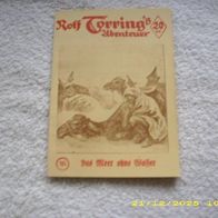 Rolf Torring´s Abenteuer Nr. 385 (VK Nachdruck)
