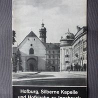 Kittinger, Hubert: Hofburg, Silberne Kapelle und Hofkirche zu Innsbruck;