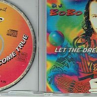 D.J. Bobo - Let the Dream come true (Maxi CD)