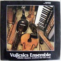 Vujicsics Ensemble - Delszlav Nepzene-Southern Slav Folk Music LP