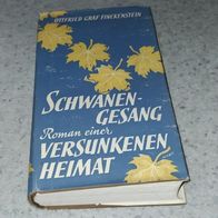 Ottfried Graf Finckenstein " Schwanengesang "