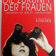 DIE Zukunft DER FRAUEN - McCorduck & Ramsey - Fischer - Zukunft des Feminismus