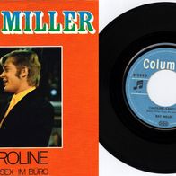 Ray Miller, Caroline, Din-A-Sex im Büro Columbia 1C 006-28729, 7", Single, 1970